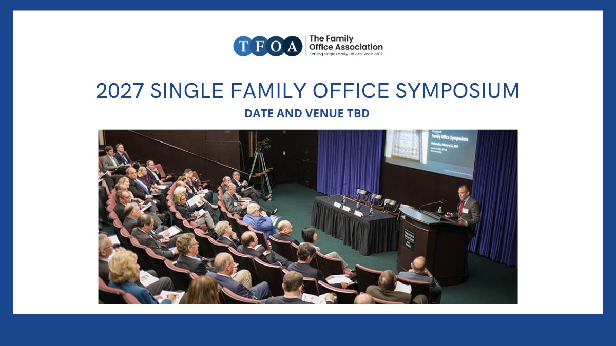 TFOA 2027 Single Family Office Symposium save the date: date and venue to be announced